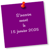 S’inscrire avant le 15 janvier 2025