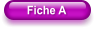 Fiche A