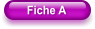 Fiche A