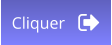 Cliquer