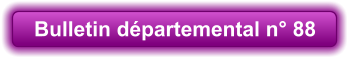Bulletin départemental n° 88