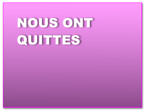 NOUS ONT QUITTES